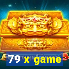 79 x game